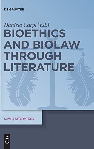 Bioethics and Biolaw through Literature