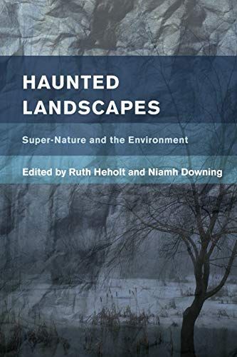 Haunted Landscapes