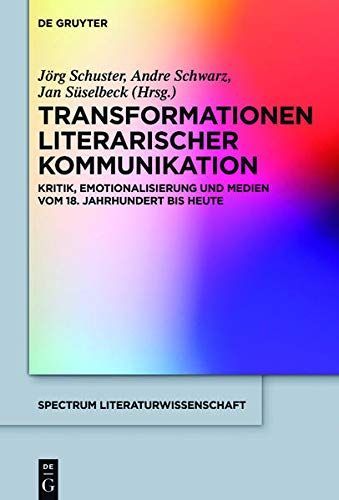 Transformationen literarischer Kommunikation