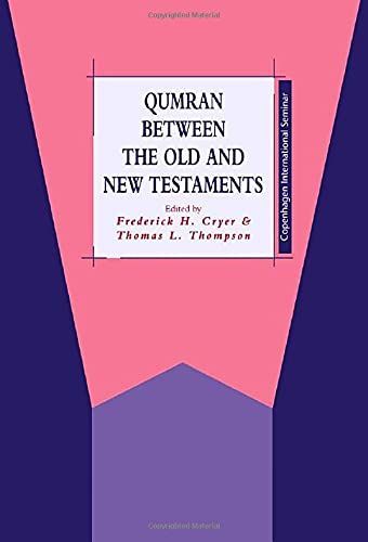 Qumran between the Old and New Testaments