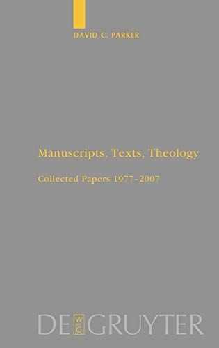 Manuscripts, Texts, Theology