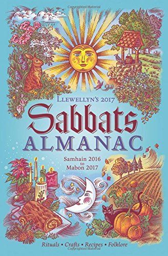 Llewellyn's 2017 Sabbats Almanac