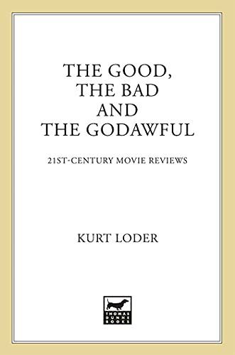 The Good, the Bad and the Godawful