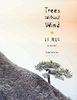 Trees Without Wind