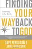 Finding Your Way Back to God