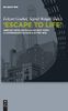 "Escape to Life"