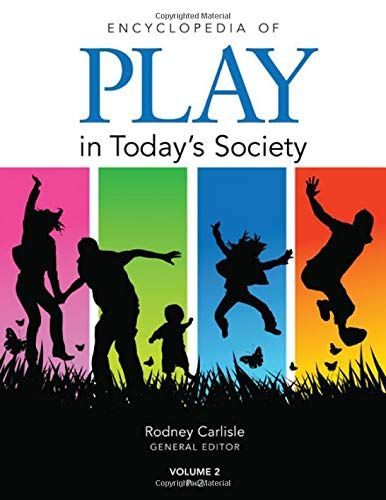 Encyclopedia of Play in Today's Society