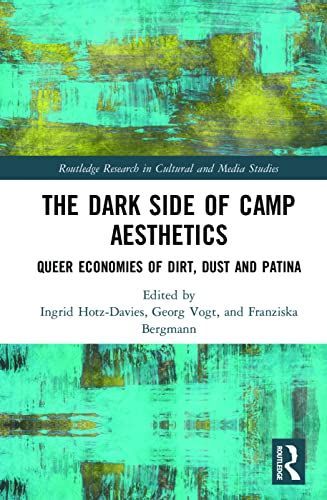 The Dark Side of Camp Aesthetics