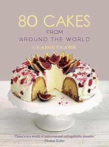 80 Cakes From Around the World