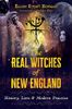 The Real Witches of New England
