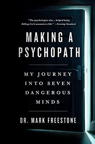 Making a Psychopath