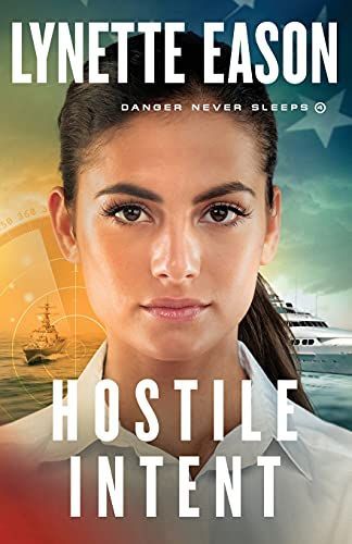Hostile Intent (Danger Never Sleeps Book #4)
