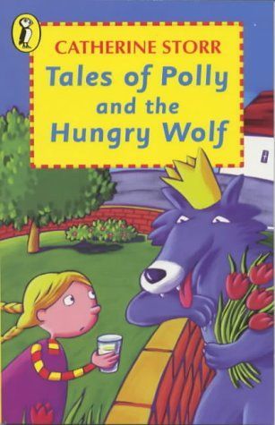 Tales of Polly and the Hungry Wolf