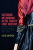 Victorian Melodrama in the Twenty-First Century