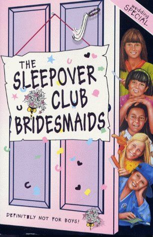 The Sleepover Club Bridesmaids: Wedding Special (The Sleepover Club, Book 31)