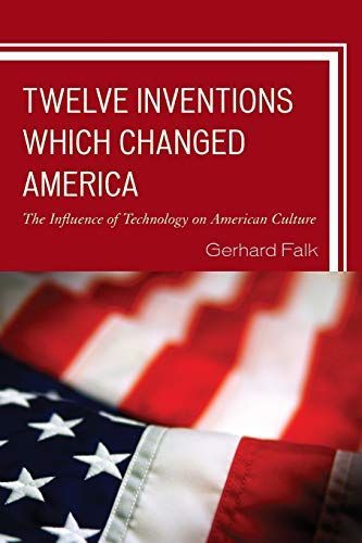 Twelve Inventions Which Changed America