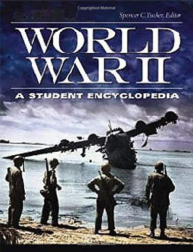 World War II: A Student Encyclopedia [5 volumes]