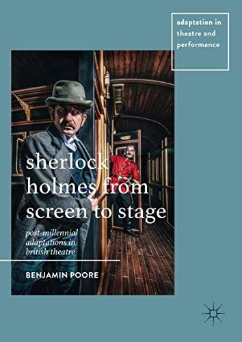 Sherlock Holmes from Screen to Stage