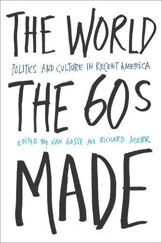 The World the Sixties Made