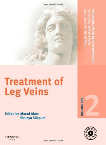 Procedures in Cosmetic Dermatology Series: Treatment of Leg Veins E-Book