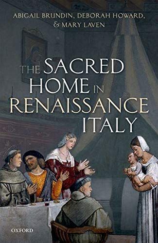 The Sacred Home in Renaissance Italy