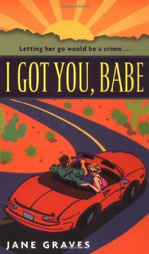I Got You Babe
