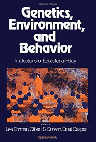 Genetics, Environment, and Behavior