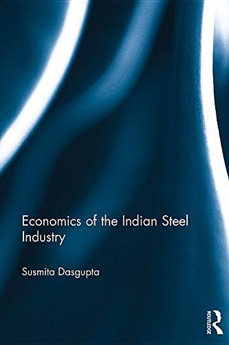 Economics of the Indian Steel Industry