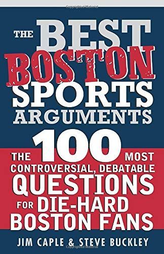 Best Boston Sports Arguments