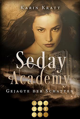 Gejagte der Schatten (Seday Academy 1)