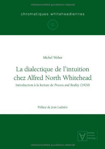 La dialectique de l'intuition chez Alfred North Whitehead