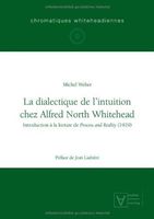 La dialectique de l'intuition chez Alfred North Whitehead