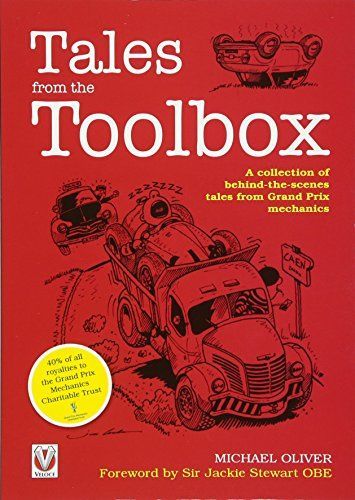 Tales from the Toolbox – A collection of behind-the-scenes tales from Grand Prix mechanics
