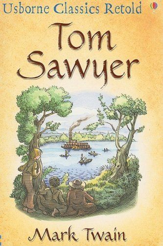 Tom Sawyer: Usborne Classics Retold