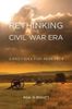 Rethinking the Civil War Era