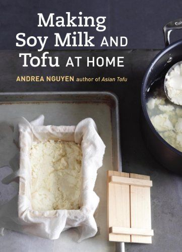 Making Soy Milk and Tofu at Home (Enhanced Edition)