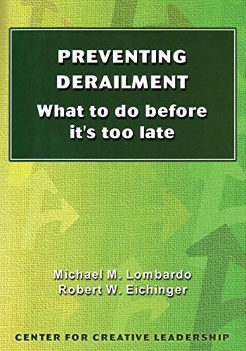 Preventing Derailment: What To Do Before It's Too Late