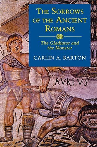 The Sorrows of the Ancient Romans
