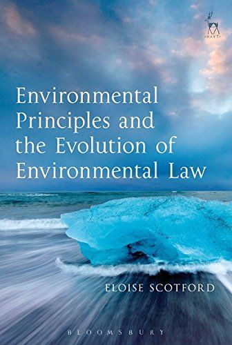 Environmental Principles and the Evolution of Environmental Law