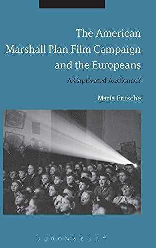 The American Marshall Plan Film Campaign and the Europeans