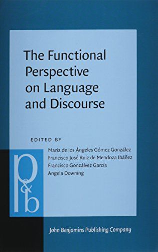 The Functional Perspective on Language and Discourse