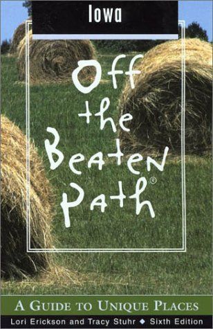 Iowa Off the Beaten Path®