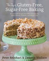 The Joy of Gluten-Free, Sugar-Free Baking