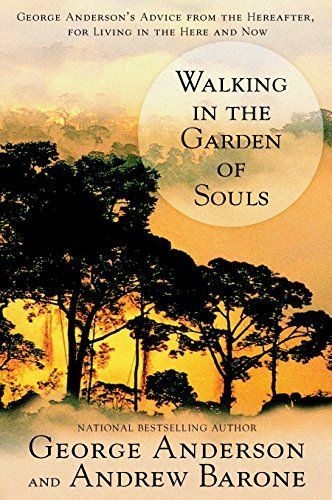 Walking in the Garden of Souls