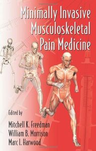 Minimally Invasive Musculoskeletal Pain Medicine