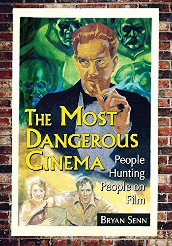 The Most Dangerous Cinema