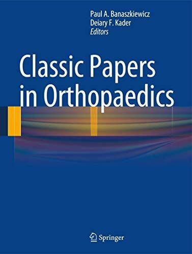 Classic Papers in Orthopaedics