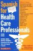 Spanish for Health Care Professionals