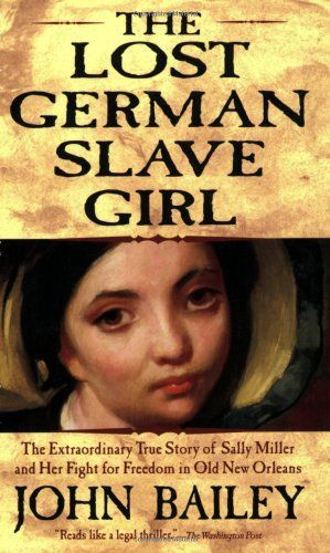 The Lost German Slave Girl