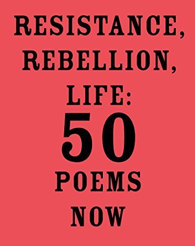 Resistance, Rebellion, Life